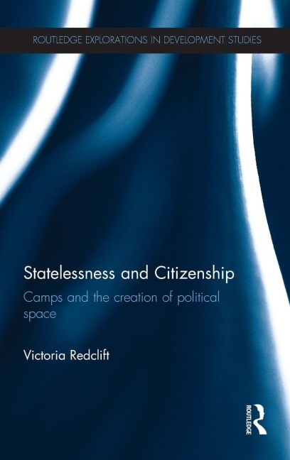 Statelessness and Citizenship - Victoria Redclift
