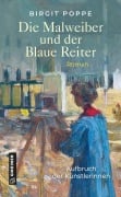 Cover-Bild zum Titel 'Die Malweiber und der Blaue Reiter' von 'Birgit Poppe'