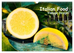 Cover-Bild zum Titel 'Italian Food - Vintage Design (Wandkalender 2026 DIN A3 quer), CALVENDO Monatskalender' von 'Carmen Steiner'