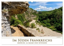 Cover-Bild zum Titel 'Im Süden Frankreichs - Ardèche, La Baume und Sevennen (Wandkalender 2026 DIN A2 quer), CALVENDO Monatskalender' von 'Aj Beuck'