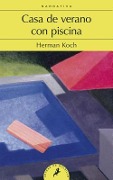 Cover-Bild zum Titel 'Casa de Verano Con Piscina' von 'Herman Koch'