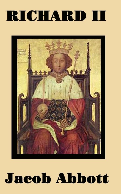 Richard II - Jacob Abbott