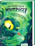 Mein geheimes Leben als Monsterjäger - Warum du niemals in einen Monstersee springen solltest - Iris Genenz