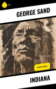 Cover-Bild zum Titel 'Indiana' von 'George Sand'