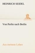 Von Perlin nach Berlin - Heinrich Seidel