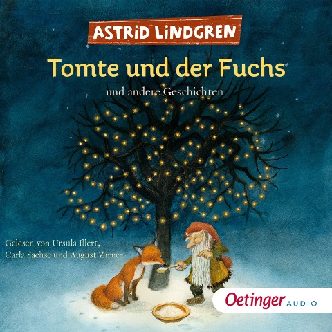 Tomte und der Fuchs und andere Geschichten - Astrid Lindgren