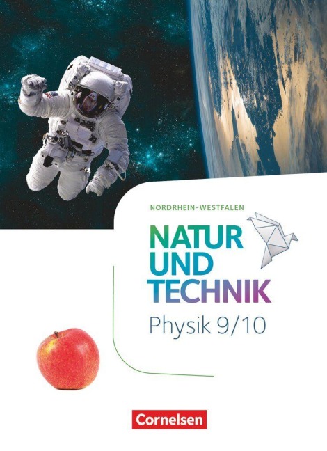 Natur und Technik 9./10. Schuljahr - Physik - Nordrhein-Westfalen - Schulbuch - 
