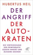 Cover-Bild zum Titel 'Der Angriff der Autokraten' von 'Hubertus Heil'