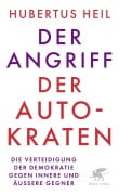 Cover-Bild zum Titel 'Der Angriff der Autokraten' von 'Hubertus Heil'