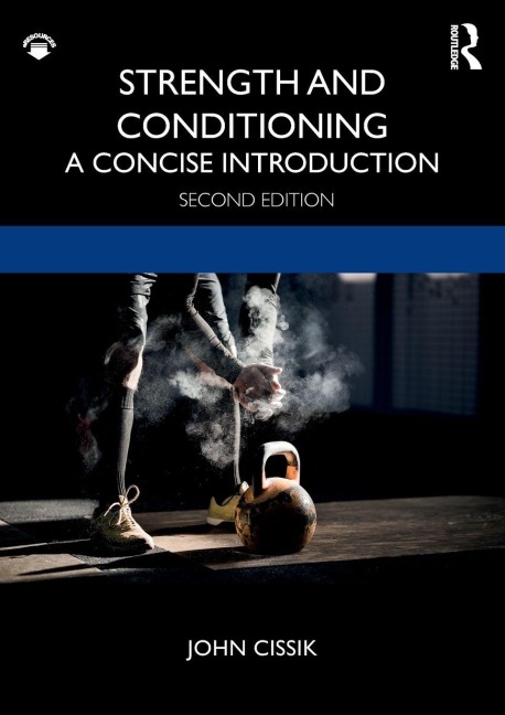 Strength and Conditioning - John Cissik