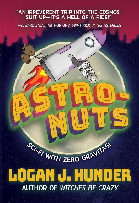 Astro-Nuts - Logan J Hunder