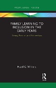 Cover-Bild zum Titel 'Family Learning to Inclusion in the Early Years' von 'Hazel Whitters'
