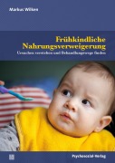 Cover-Bild zum Titel 'Frühkindliche Nahrungsverweigerung' von 'Markus Wilken'