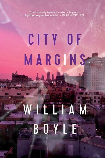 City of Margins - William Boyle