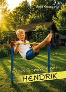 Cover-Bild zum Titel 'Mein Sommer mit Hendrik' von 'Bernd Krawutschke'