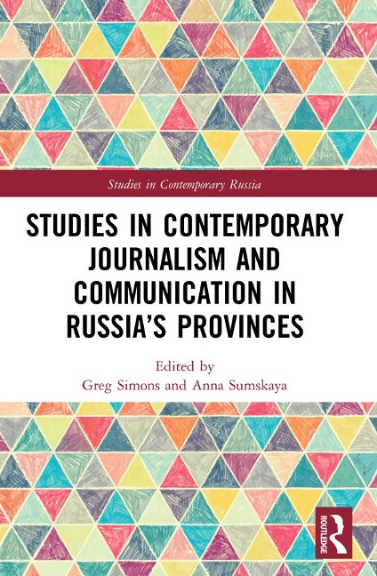 Studies in Contemporary Journalism and Communication in Russia's Provinces - 