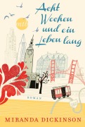 Cover-Bild zum Titel 'Acht Wochen und ein Leben lang' von 'Miranda Dickinson'