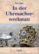 Cover-Bild zum Titel 'In der Uhrmacherwerkstatt' von 'Kurt Jäger'