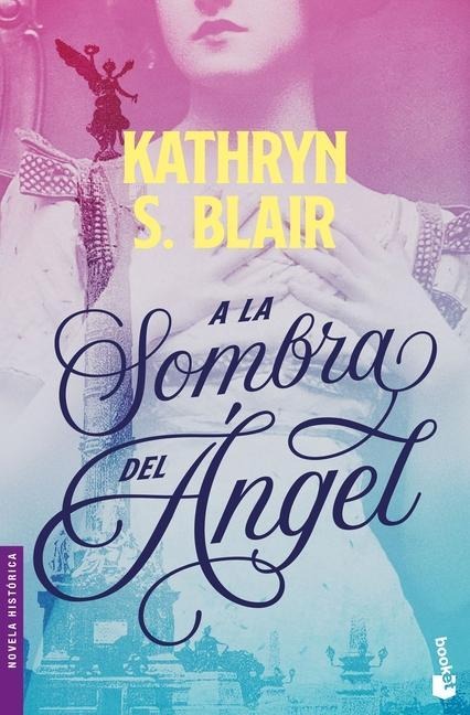 a la Sombra del Ángel - Kathryn S Blair