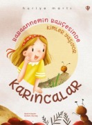 Cover-Bild zum Titel 'Babaannemin Bahcesinde Kimler Yasiyor Karincalar' von 'Huriye Marti'