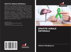 Cover-Bild zum Titel 'EPATITE VIRALE ENTERALE' von 'Gulnora Khodjayeva'