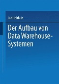 Cover-Bild zum Titel 'Der Aufbau von Data Warehouse-Systemen' von ''
