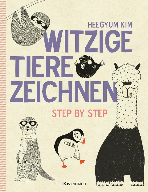 Witzige Tiere zeichnen. Von Alpaka bis Waschbär - mit vielen individuellen Varianten - für Comic-, Cartoon- und Handlettering-Fans - Heegyum Kim