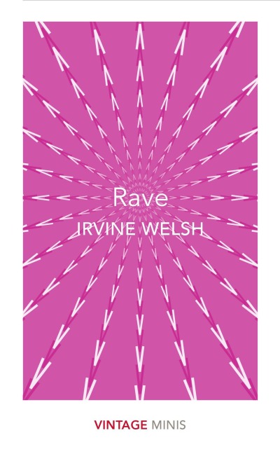 Rave - Irvine Welsh