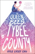 Cover-Bild zum Titel 'The Queen Bees of Tybee County' von 'Kyle Casey Chu'