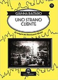 Cover-Bild zum Titel 'Uno strano cliente. Le indagini del commissario Martini' von 'Gianna Baltaro'