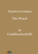 Cover-Bild zum Titel 'Das Wrack' von 'Friedrich Gerstäcker'