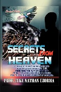 Secrets from Heaven - Iyke Nathan Uzorma