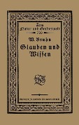 Cover-Bild zum Titel 'Glauben und Wissen' von 'Wilhelm Bruhn'