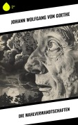 Cover-Bild zum Titel 'Die Wahlverwandtschaften' von 'Johann Wolfgang von Goethe'