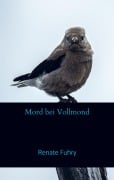 Cover-Bild zum Titel 'Mord bei Vollmond' von 'Renate Fuhry'