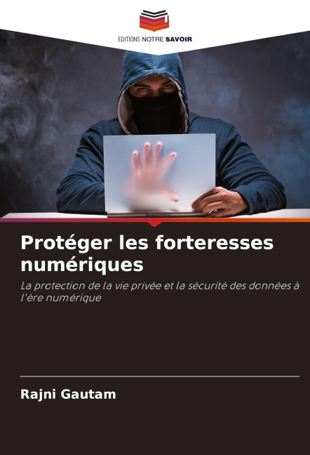 Protéger les forteresses numériques - Rajni Gautam
