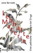 Cover-Bild zum Titel 'Lebhafte Materie' von 'Jane Bennett'