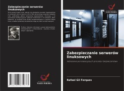 Cover-Bild zum Titel 'Zabezpieczanie serwerów linuksowych' von 'Rafael Gil Ferques'