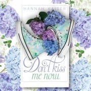 Cover-Bild zum Titel 'Don't Kiss Me Now' von 'Hannah Kaiser'