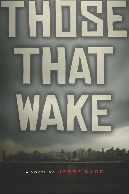 Those That Wake - Jesse Karp