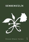 Cover-Bild zum Titel 'Senbensizlik' von 'Dilovan Dilaver Karasu'