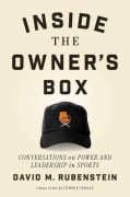 Cover-Bild zum Titel 'Inside the Owner's Box' von 'David M. Rubenstein'