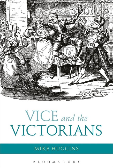 Vice and the Victorians - Mike Huggins