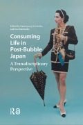 Cover-Bild zum Titel 'Consuming Life in Post-Bubble Japan' von ''
