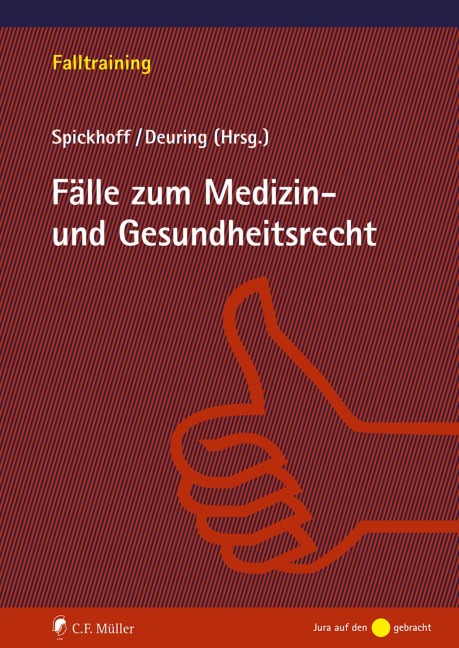 Fälle zum Medizin- und Gesundheitsrecht - 