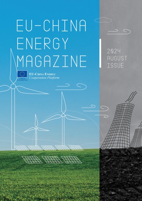 EU China Energy Magazine 2024 August Issue - EU-China Energy Cooperation Platform Project