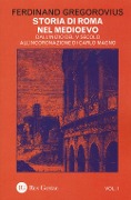 Cover-Bild zum Titel 'Dall'inizio del V secolo all'incoronazione di Carlo Magno' von 'Ferdinand Gregorovius'