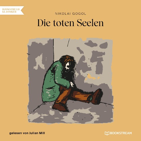 Die toten Seelen - Nikolai Gogol