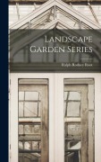 Cover-Bild zum Titel 'Landscape Garden Series' von 'Ralph Rodney Root'