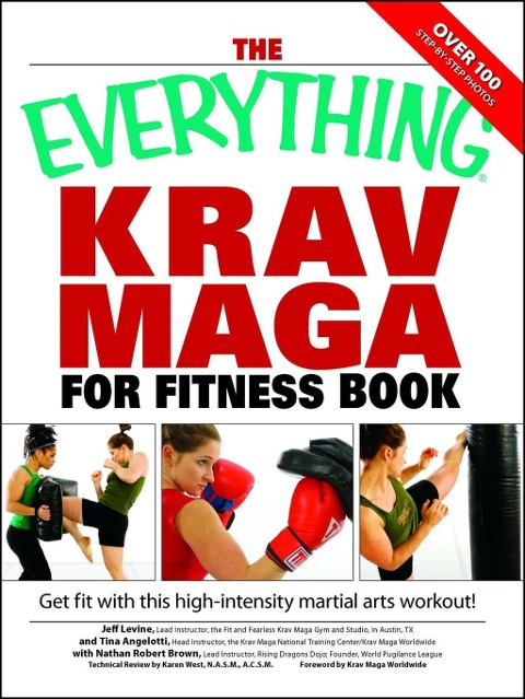 The Everything Krav Maga for Fitness Book - Nathan Brown, Jeff Levine, Tina Angelotti